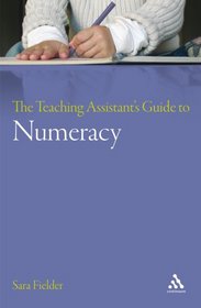 The Teaching Assistant's Guide to Numeracy (Teaching Assistants)