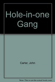 Hole-in-one Gang