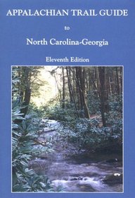 Appalachian Trail Guide to North Carolina - Georgia
