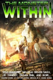The Monster Within (A Bayonet Books Anthology)