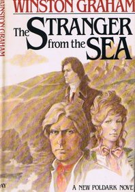 The stranger from the sea: A novel of Cornwall 1810-1811