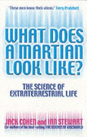 What Does a Martian Look Like? : The Science of Extraterrestrial Life