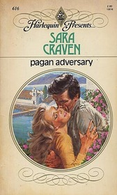 Pagan Adversary (Harlequin Presents, No 616)