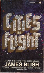 Cities in Flight: They Shall Have the Stars / A Life for the Stars / Earthman Come Home / The Triumph of Time