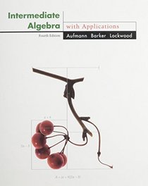 Intermediate Algebra With Applications