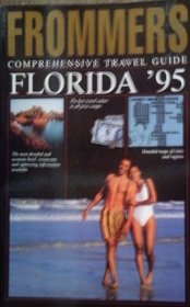 Frommer's Comprehensive Travel Guide Florida '95 (Comprehensive Travel Guide)