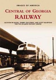 Central Of Georgia Railway (Images of America (Arcadia Publishing))