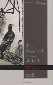 The Beautiful Lesson of the I (Swenson Poetry Award)