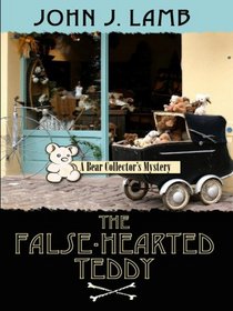 The False-hearted Teddy (Wheeler Large Print Cozy Mystery)