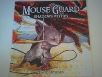Shadows Within (Mouse Guard, Bk 2)