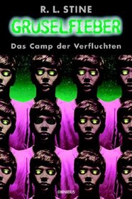 Gruselfieber, Bd.9, Das Camp der Verfluchten