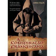 A Conspiracao Franciscana