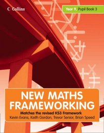 Year 9: Pupil (Levels 6-8) Bk. 3 (New Maths Frameworking)