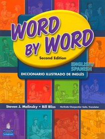 Word by Word Picture Dictionary English/Spanish Edition (2nd Edition)