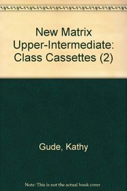 New Matrix Upper-intermediate: Class Cassettes (2)