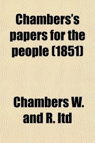 Chambers's papers for the people (1851)