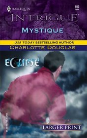 Mystique (Eclipse) (Harlequin Intrigue, No 852 ) (Larger Print)