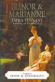 Elinor and Marianne: A Sequel to Jane Austin's 