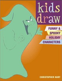 Kids Draw Funny  Spooky Holiday Characters (Kids Draw)