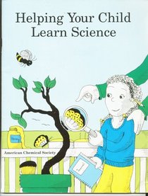 Helping Your Child Learn Science