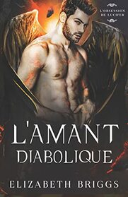 L'Amant Diabolique (L?Obsession de Lucifer) (French Edition)