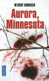 Aurora, Minnesota (Iron Lake) (Cork O'Connor, Bk 1) (French Edition)