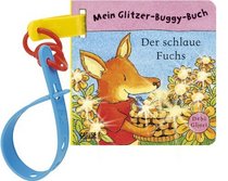 Mein Glitzer-Buggy-Buch. Der schlaue Fuchs