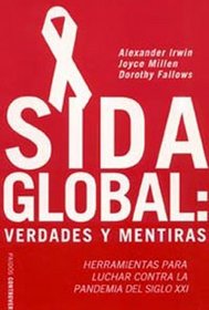 Sida Global/Global AIDS: Verdades y mentiras/Myths & Facts (Paidos Controversias) (Spanish Edition)