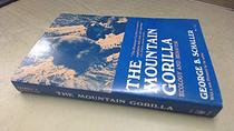 The Mountain Gorilla: Ecology and Behaviour (Phoenix Books)