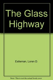 The Glass Highway