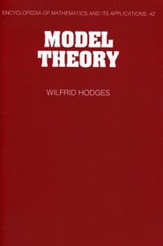 Model Theory (Encyclopedia of Mathematics and its Applications)