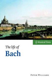 The Life of Bach (Musical Lives)