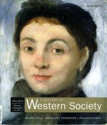 A History of Western Society Volume B From the Renaissance to 1815 (Chapters 12-21)
