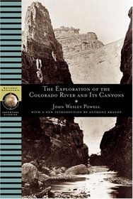 Exploration of the Colorado River and Its Canyons (NG Adventure Classics)