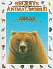 Bears: Animals That Hibernate (Secrets of the Animal World)