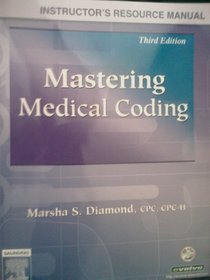 Mastering Medical Coding (Instructor's Resource Manual)