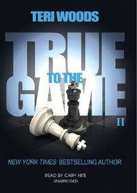 True to the Game II (True to the Game trilogy, Book 2)