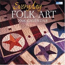 Everyday Folk Art 2006 Calendar