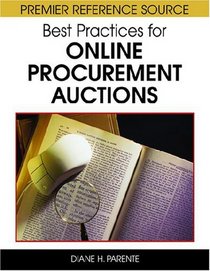 Best Practices for Online Procurement Auctions (Premier Reference Source)