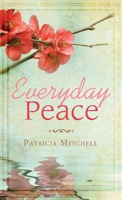 Everyday Peace (Inspirational Book Bargains)