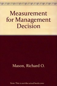 Measurement for Management Decision (Addison-Wesley series on decision support)