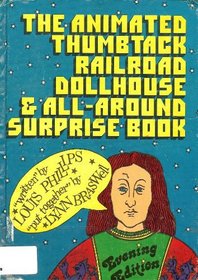 The animated thumbtack railroad dollhouse & all-around surprise book, evening edition