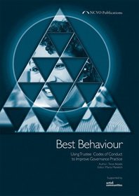Best Behaviour: Using Trustee Codes of Conduct to Improve Governance Practice