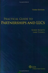 Practical Guide to Partnerships and LLCs (Practical Guide)