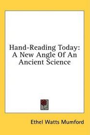Hand-Reading Today: A New Angle Of An Ancient Science