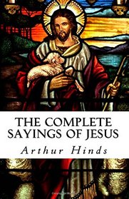 The Complete Sayings of Jesus