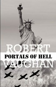 Portals Of Hell (The American Chronicles: Volume 5)