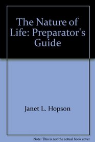 The Nature of Life: Preparator's Guide