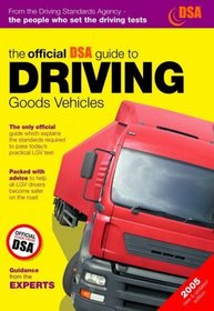 Official Dsa Guide to Driving Goods Vehicles (Driving Skills)