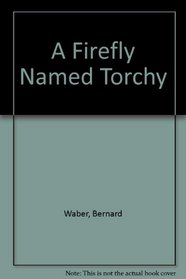 Firefly Named Torchy